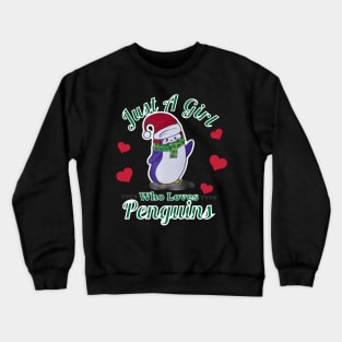 Just A Girl Who Loves Penguins Crewneck Sweatshirt